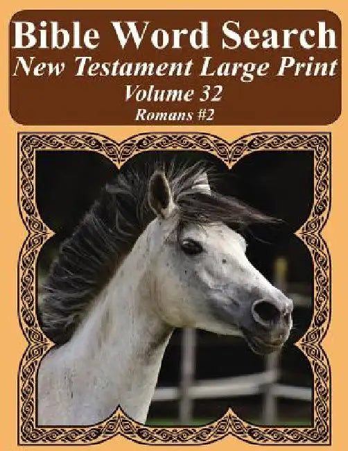 Bible Word Search New Testament Large Print Volume 32: Romans #2 by T. W. Pope