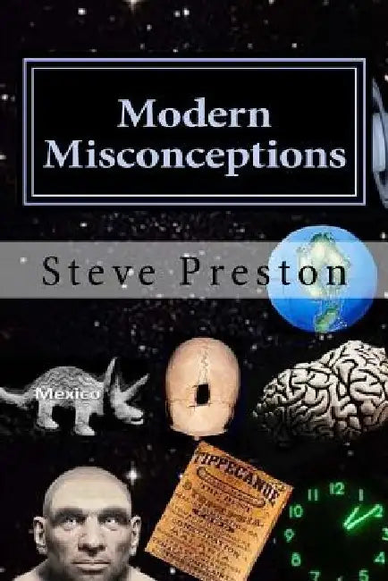 Modern Misconceptions by Steve Preston