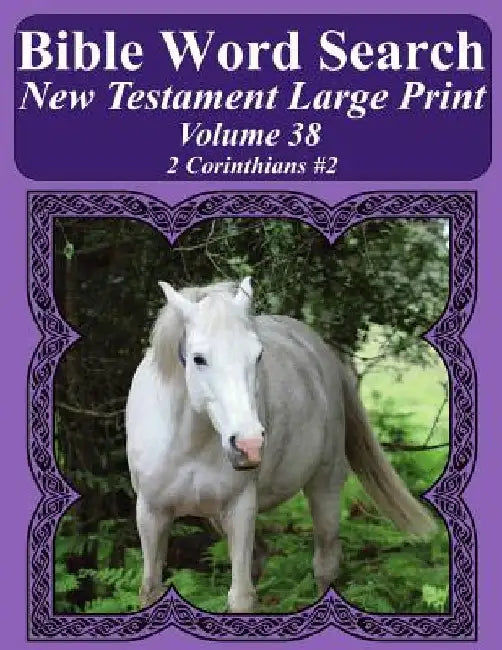 Bible Word Search New Testament Large Print Volume 38: 2 Corinthians #2 by T. W. Pope