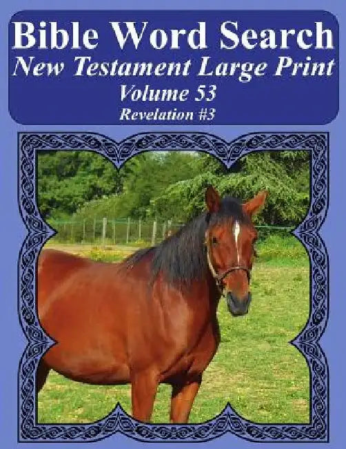 Bible Word Search New Testament Large Print Volume 53: Revelation #3 by T. W. Pope