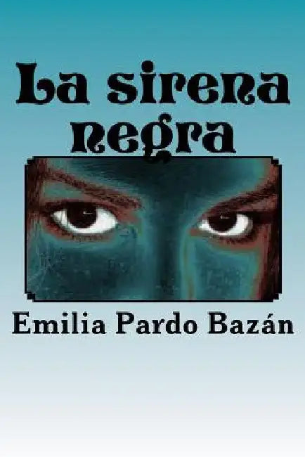 La sirena negra by Rivas, Anton
