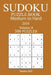300 Medium to Hard Sudoku Puzzle Book - 2018 by Sandra Bill