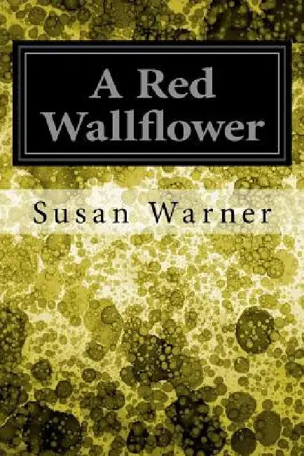 A Red Wallflower by Susan Warner