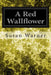 A Red Wallflower by Susan Warner
