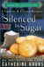 Silenced by Sugar by Catherine Bruns