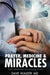Prayer, Medicine and Miracles: Faith Adventures of a Praying Doctor by Walker MD, Dave