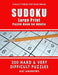 SUDOKU Large Print Puzzle Book for Adults: 200 HARD & VERY DIFFICULT Puzzles by Puzzle Books Plus