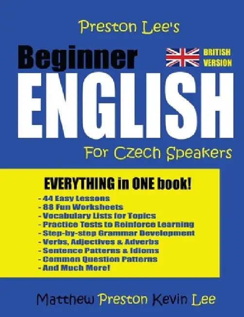 Preston Lee's Beginner English For Czech Speakers (British) by Kevin Lee