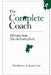 The Complete Coach: A Brit and A Texan Solve the Coaching Puzzle by Jeremy Carl