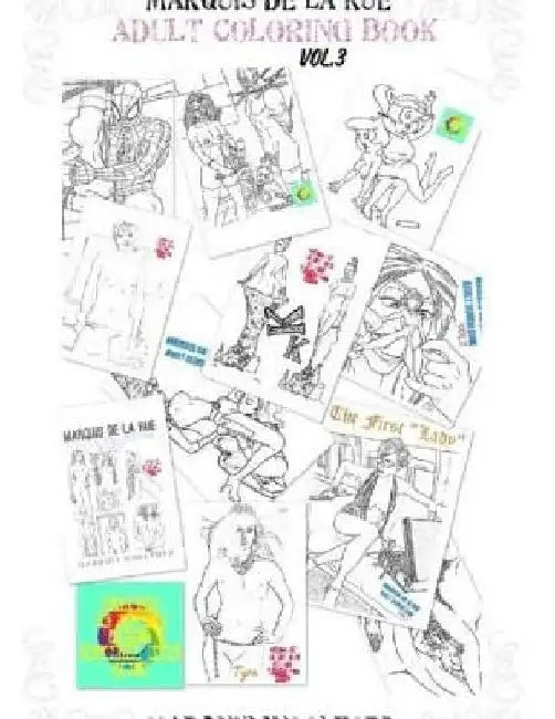 Marquis De La Rue Adult Coloring Book Vol.3 by Marquis Woolford