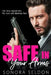Safe In Your Arms: A Hitman Romance by Sonora Seldon