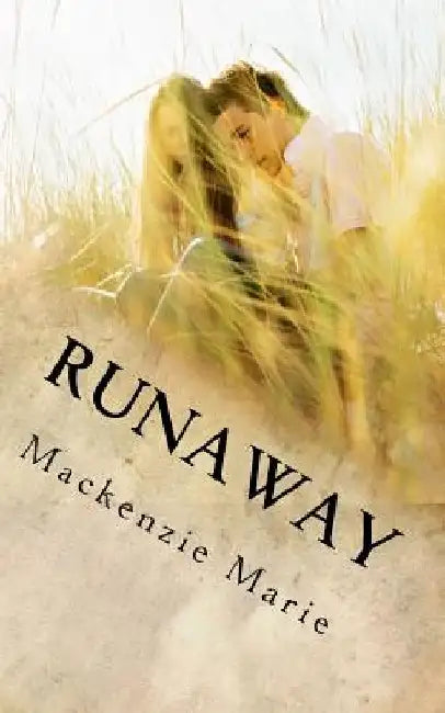 Runaway: Say Goodbye by MacKenzie Marie