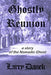 Ghostly Reunion: A Nomadic Ghost Story by Larry Danek