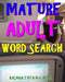 Mature Adult Word Search: 300 Hard, Challenging & Entertaining Themed Puzzles by Kalman Toth M. a. M. Phil
