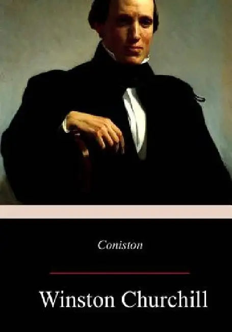 Coniston by Winston Churchill