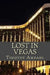Lost in Vegas by Timothy John Amdahl