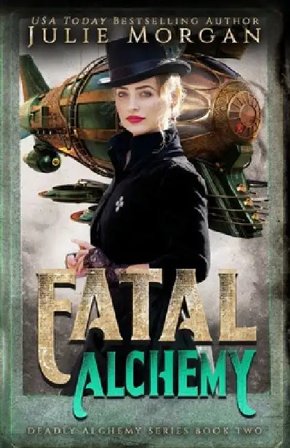 Fatal Alchemy by Julie Morgan