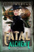 Fatal Alchemy by Julie Morgan