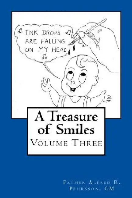 A Treasure of Smiles: Volume Three by CM Father Alfred R. Pehrsson