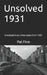 Unsolved 1931 by Pat Finn