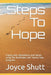 Steps To Hope: Coping with dependency and failure using the Beatitudes and Twelve-Step programs by Gretchen R. Shutt