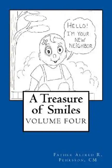 A Treasure of Smiles: Volume Four by Father Alfred C. Pehrsson CM