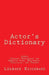 Actor's Dictionary: 3000+ Industry Terminology for American Film, Multimedia, Television, and Theater by Leeanne Krusemark