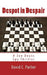Despot in Despair: A Jon Deats Spy Thriller by David C. Parlier