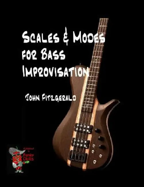 Scales and Modes for Bass Improvisation by John Fitzgerald