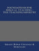 Foundations for Biblical Teaching - The Teaching Ministry by Grace Bible College
