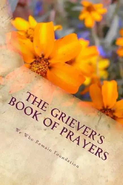The Griever's Book of Prayers by Jennifer D. Cottman