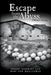 Escape from the Abyss: A Woman's Journey by Mary Ann Quillerman
