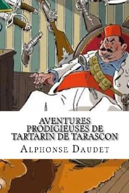 Aventures prodigieuses de Tartarin de Tarascon by Mybook