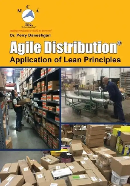 Agile Distribution: Application of Lean Principles by Perry Daneshgari