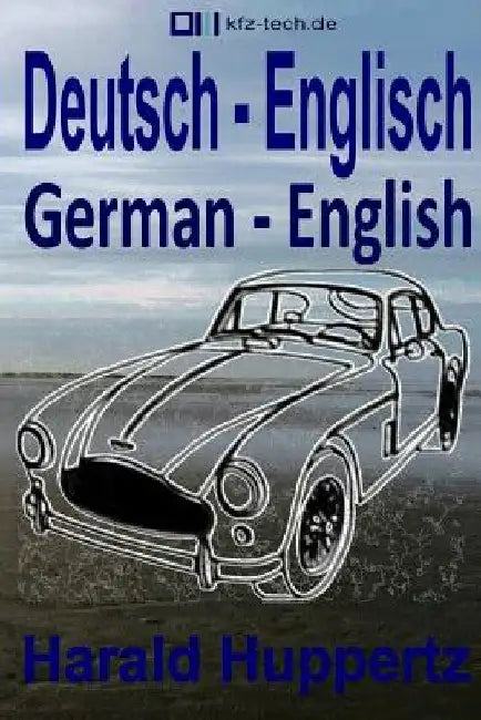 Deutsch - Englisch: German - English by Huppertz, Harald