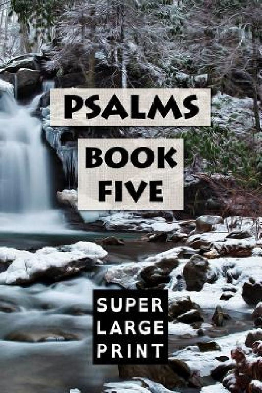 Psalms: Book Five by Super Large Print