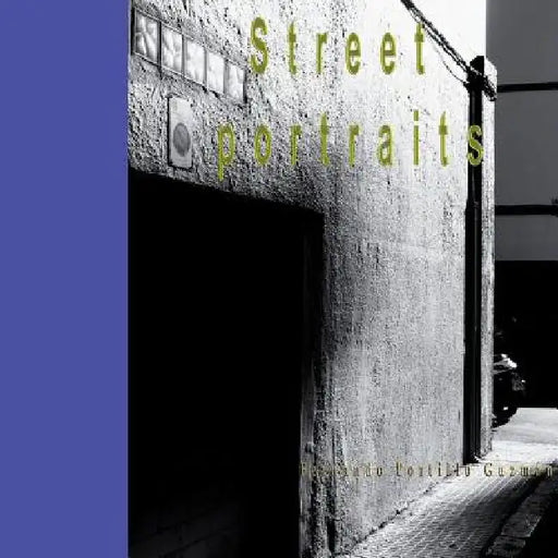 Street portraits by Fernando Portillo Guzman