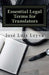 Essential Legal Terms for Translators: English-Spanish Legal Glossary by Jose Luis Leyva