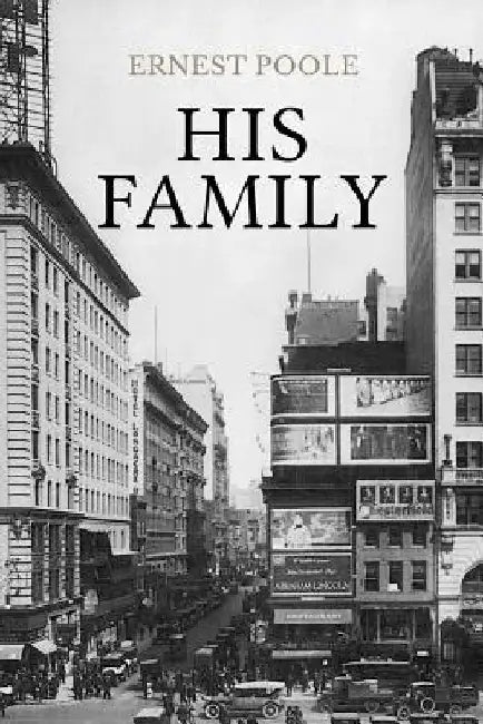 His Family by Ernest Poole