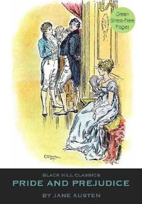 Pride and Prejudice: Green Pages and Dyslexia-Friendly Font to Reduce Stress by Jane Austen