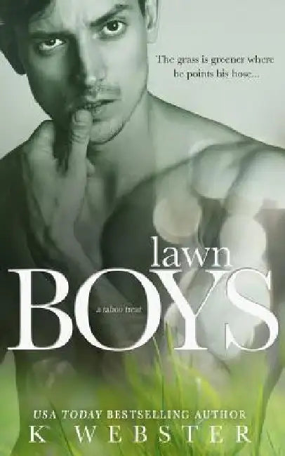 Lawn Boys by K. Webster