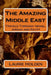 The Amazing Middle East: Travels Through Israel, Jordan and Egypt by Laurie Holden