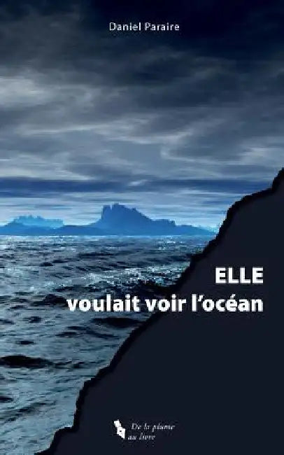 Elle Voulait Voir l'Océan by Paraire, Daniel