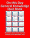 On this Day General Knowledge Quiz Book: Questions about every day from January 1st to December 31st by Theresa Murphy
