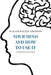 Your Mind and How to Use It: A Manual of Practical Psychology by Yogi Ramacharaka