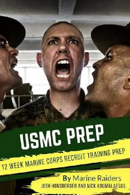 12 Week Marine Corps Recruit Training Prep by Josh Honsberger