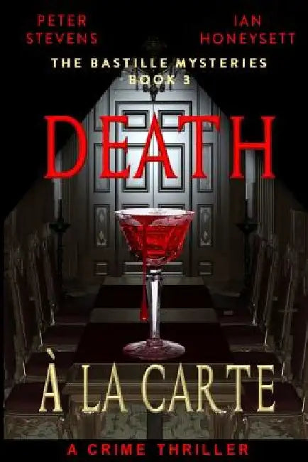 Death A La Carte: A Crime Thriller by Peter Stevens