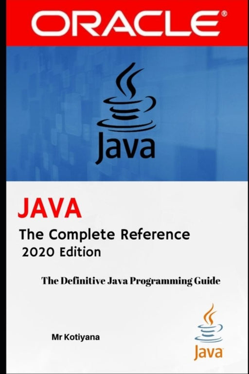 Java the Complete Reference by Kotiyana, Mr