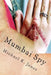 Mumbai Spy: Pray for Peace by Michael Kenneth Jones
