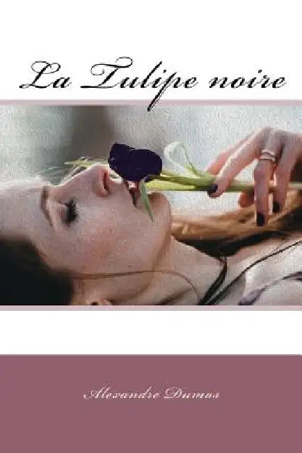 La Tulipe noire by Dumas, Alexandre